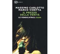 Il prezzo della verità: Le Vendicatrici: Sara (Super ET)