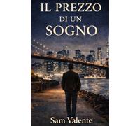Il prezzo di un sogno