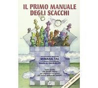 Il primo manuale degli scacchi. Lezioni