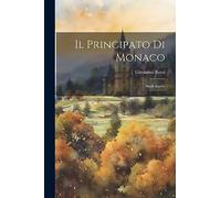 Il Principato Di Monaco: Studi Storici