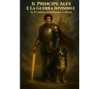 Il Principe Alex e la Guerra Invisibile: Io, il Linfoma e l'Intelligenza Artificiale