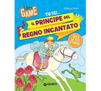 Il Principe del Regno Incantato (Libri Game)