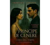 Il Principe di Cenere: Eva e Jonathan (I Figli del Tempo)