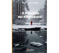 Il Principio del Kintsukuroi