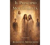 Il Principio della Molteplicità: Romanzo