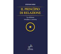 Il principio di Relazione: 3a edizione riveduta e corretta (I Saggi)