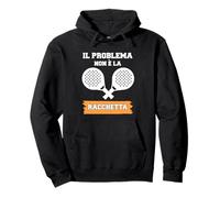 Il Problema Non È La Racchetta Funny Padel Quote Graphic Pullover Hoodie