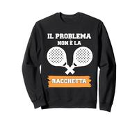 Il Problema Non È La Racchetta Funny Padel Quote Graphic Sweatshirt
