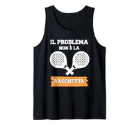 Il Problema Non È La Racchetta Funny Padel Quote Graphic Tank Top