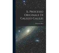 Il Processo Originale di Galileo Galilei
