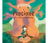 Il Procione e la festa di Primavera (Racconti di un tuttofare)