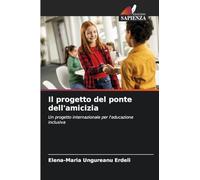 Il progetto del ponte dell'amicizia: Un progetto internazionale per l'educazione inclusiva