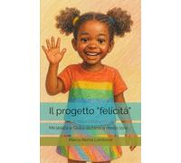 Il progetto "felicità" (Tra le righe della vita)