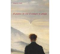 Il punto in cui il tempo si piega