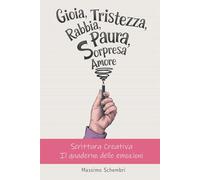 Il quaderno delle emozioni: Scrittura Creativa