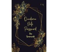 Il Quaderno delle Password: Agenda alfabetica per conservare tutte le tue Passwords e Emails,... Idea regalo per smemorati. 6 x 9 Pollici ( 15.24 x 22.86 cm ).02