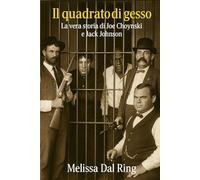 Il quadrato di gesso - La vera storia di Joe Choynski e Jack Johnson