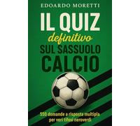 Il Quiz definitivo sul Sassuolo Calcio: 550 domande a risposta multipla per veri tifosi neroverdi sulla storia, giocatori, leggende, partite epiche, ... esatte dopo ogni blocco di 50 domande