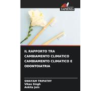 Il Rapporto Tra Cambiamento Climatico Cambiamento Climatico E Odontoiatria