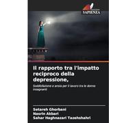 Il rapporto tra l'impatto reciproco della depressione,: Soddisfazione e ansia per il lavoro tra le donne insegnanti