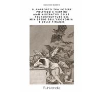 Il rapporto tra potere politico e vertici amministrativi delle tecnostrutture del Ministero dell’Economia e delle Finanze