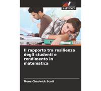 Il rapporto tra resilienza degli studenti e rendimento in matematica