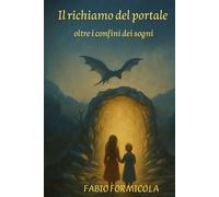 IL RCHIAMO DEL PORTALE: OLTRE I CONFINI DEI SOGNI