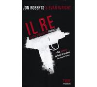 Il re. La vera storia dietro Scarface