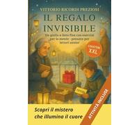 IL REGALO INVISIBILE - UN GIALLO A LIETO FINE PER LETTORI SENIOR: adatto ad anziani con demenza lieve. Inclusi esercizi e attività per la mente - caratteri grandi XXL - lettura facilitata