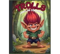 Il Regno dei Troll: Libro da colorare fantasy per bambini e ragazzi amanti dell’avventura.