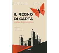 Il Regno di Carta: Una fiaba di carta e inchiostro
