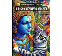 Il Regno Incantato dei Gatti: Racconti di Amicizia e Saggezza (Snail's Pace Edition)
