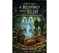 Il respiro degli echi (Oltre la soglia)