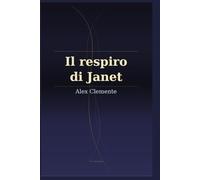 Il respiro di Janet (I marchi di Kunde)