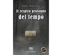 IL RESPIRO PROFONDO DEL TEMPO (Collana GiallOscuro)