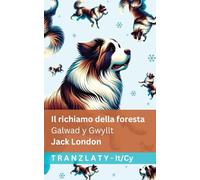 Il richiamo della foresta / Galwad y Gwyllt: Tranzlaty Italiano Cymraeg
