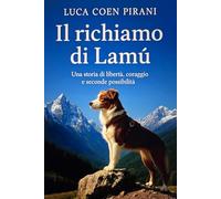 Il richiamo di Lamù: Una storia di libertà, coraggio e seconde possibilità.