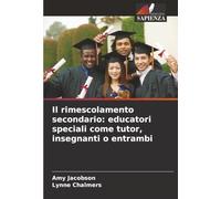 Il rimescolamento secondario: educatori speciali come tutor, insegnanti o entrambi