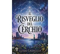 IL RISVEGLIO DEL CERCHIO