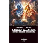 Il risveglio delle memorie: Le antiche frequenze di pietre e cristalli (Facciamo Finta Che)
