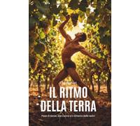 IL RITMO DELLA TERRA: Passi di danza, alta cucina e il richiamo delle radici