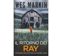 Il Ritorno dei Ray: Le indagini dell'Ispettore Capo Yorke, Libro 4