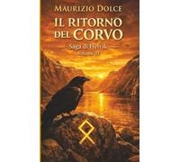 Il ritorno del Corvo (La saga di Helvik)