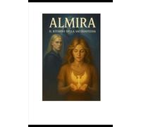 il ritorno della sacerdotessa: Romanzo spirituale tra mondi, memorie e risveglio