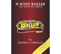 Il Rony Roller: 110 anni di circo