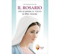 Il Rosario per scoprire il volto di Dio amore