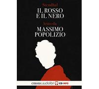 Il Rosso E Il Nero Letto Da Massimo Popolizio. Audiolibro. 2 CD Audio Formato MP3
