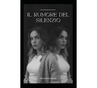 Il rumore del silenzio