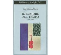 Il rumore del tempo e altri scritti