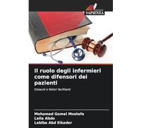 Il ruolo degli infermieri come difensori dei pazienti: Ostacoli e fattori facilitanti